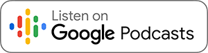 Listen to this episode on Google podcast